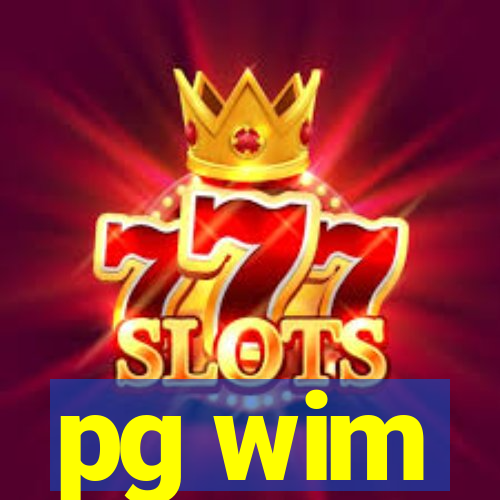pg wim